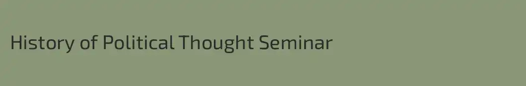 History of Political Thought Seminar